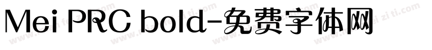 Mei PRC bold字体转换